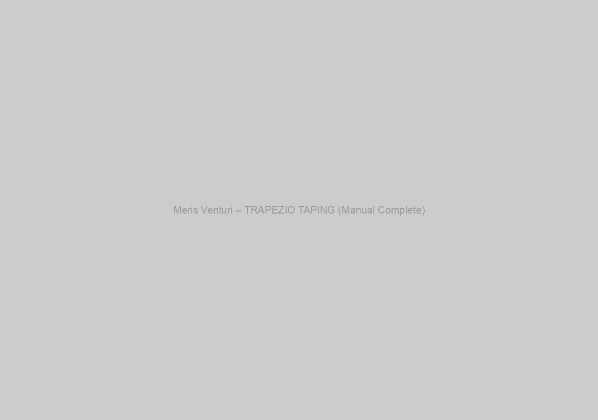 Meris Venturi – TRAPEZIO TAPING (Manual Complete)